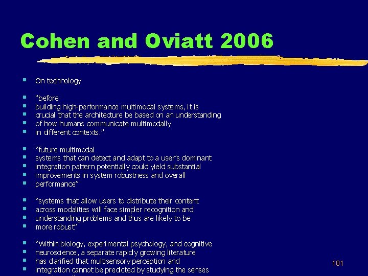 Cohen and Oviatt 2006 § On technology § § § “before building high-performance multimodal