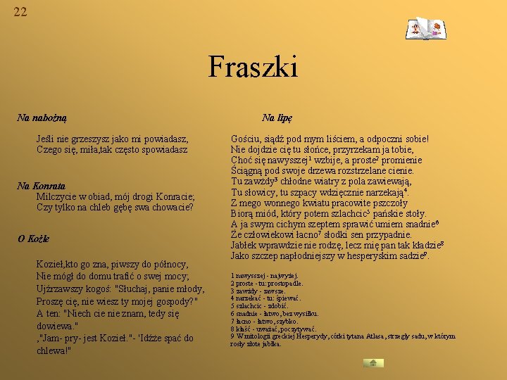 22 Fraszki Na nabożną Jeśli nie grzeszysz jako mi powiadasz, Czego się, miła, tak