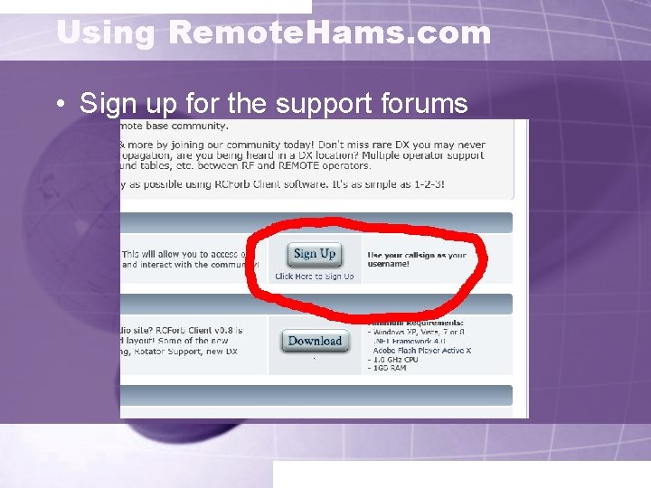 Using Remote. Hams. com • Sign up for the support forums 