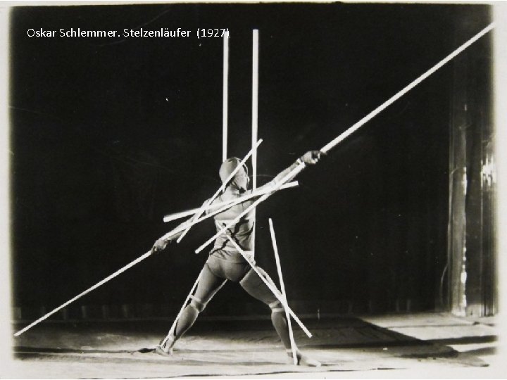 Oskar Schlemmer. Stelzenläufer (1927) 