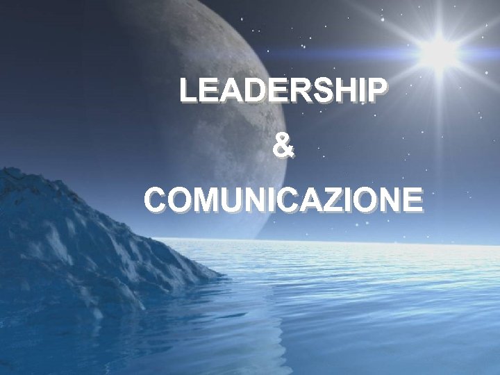 LEADERSHIP & COMUNICAZIONE 