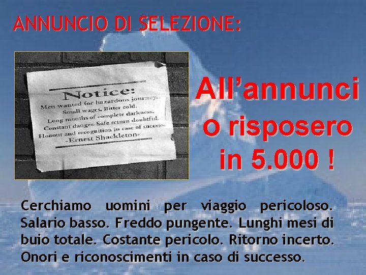 ANNUNCIO DI SELEZIONE: All’annunci o risposero in 5. 000 ! Cerchiamo uomini per viaggio