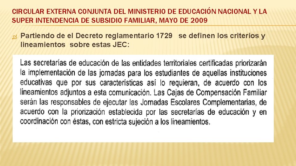 CIRCULAR EXTERNA CONJUNTA DEL MINISTERIO DE EDUCACIÓN NACIONAL Y LA SUPER INTENDENCIA DE SUBSIDIO