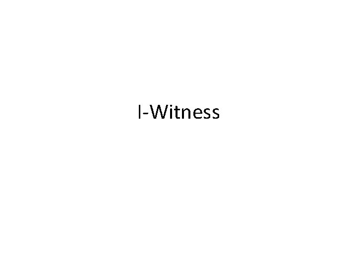 I-Witness 