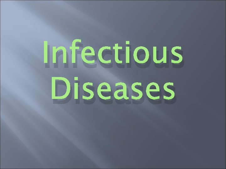 Infectious Diseases 