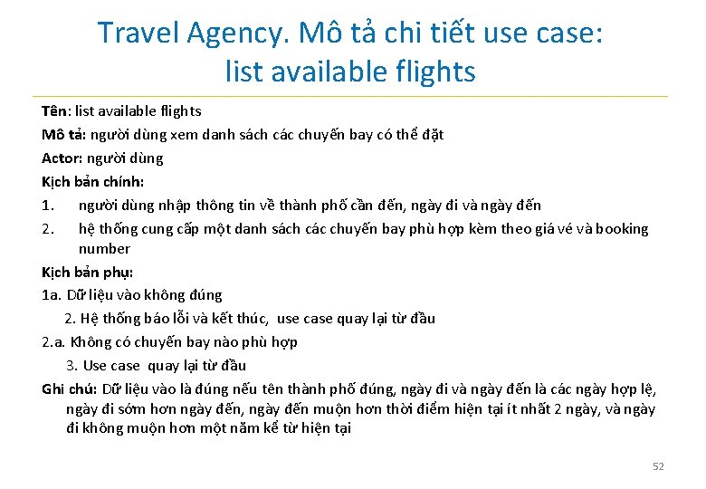 Travel Agency. Mô tả chi tiết use case: list available flights Tên: list available