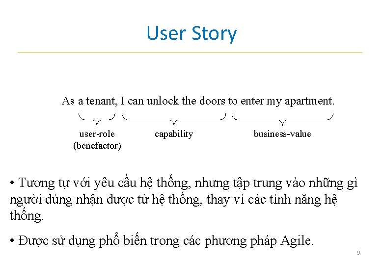 User Story As a tenant, I can unlock the doors to enter my apartment.