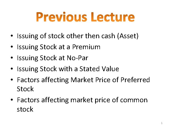 Issuing of stock other then cash (Asset) Issuing Stock at a Premium Issuing Stock