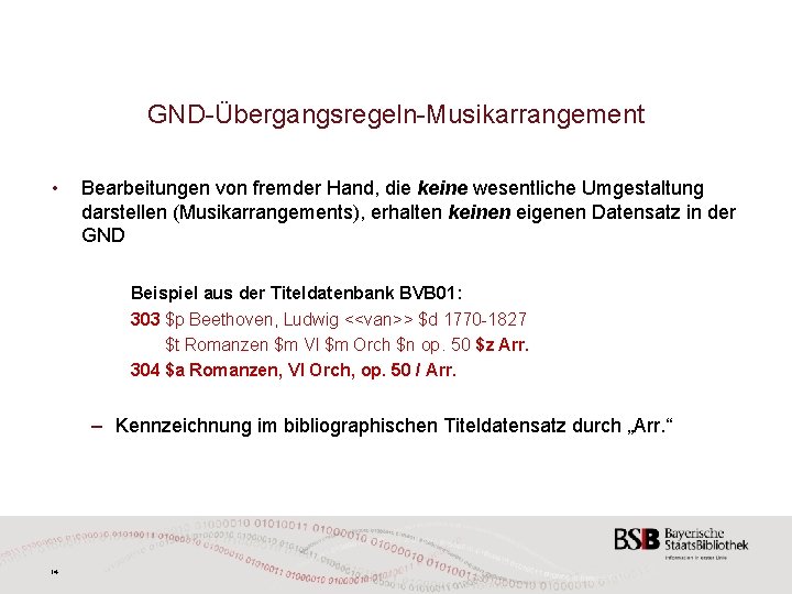 GND-Übergangsregeln-Musikarrangement • Bearbeitungen von fremder Hand, die keine wesentliche Umgestaltung darstellen (Musikarrangements), erhalten keinen