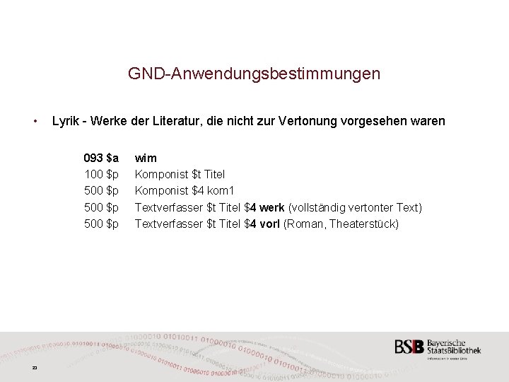 GND-Anwendungsbestimmungen • Lyrik - Werke der Literatur, die nicht zur Vertonung vorgesehen waren 093