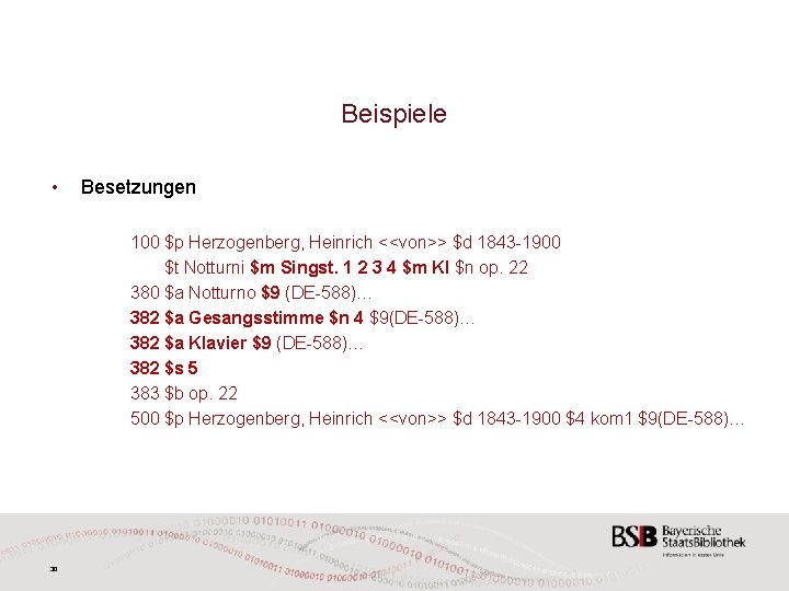 Beispiele • Besetzungen 100 $p Herzogenberg, Heinrich <<von>> $d 1843 -1900 $t Notturni $m