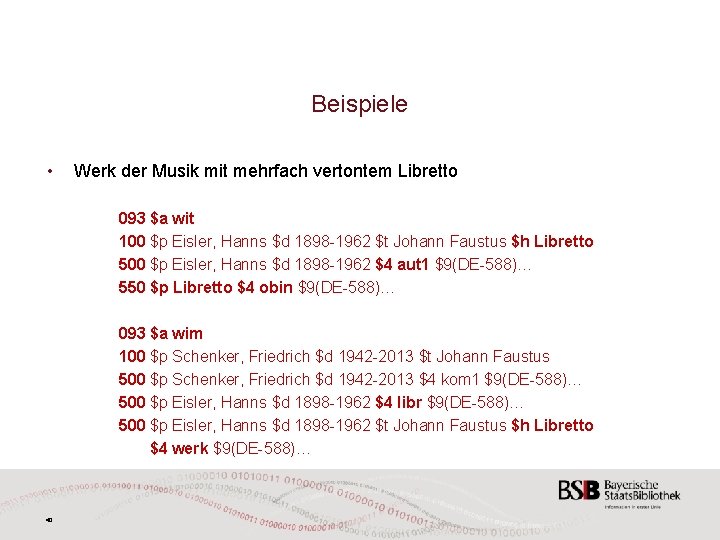 Beispiele • Werk der Musik mit mehrfach vertontem Libretto 093 $a wit 100 $p