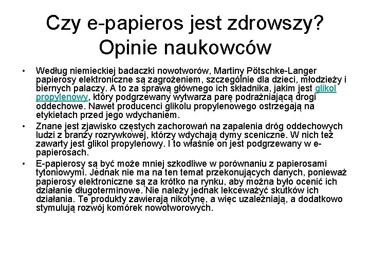 Czy e-papieros jest zdrowszy? Opinie naukowców • • • Według niemieckiej badaczki nowotworów, Martiny Czy e-papieros jest zdrowszy? Opinie naukowców • • • Według niemieckiej badaczki nowotworów, Martiny