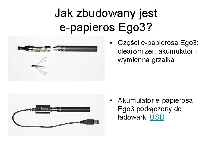 Jak zbudowany jest e-papieros Ego 3? • Części e-papierosa Ego 3: clearomizer, akumulator i Jak zbudowany jest e-papieros Ego 3? • Części e-papierosa Ego 3: clearomizer, akumulator i