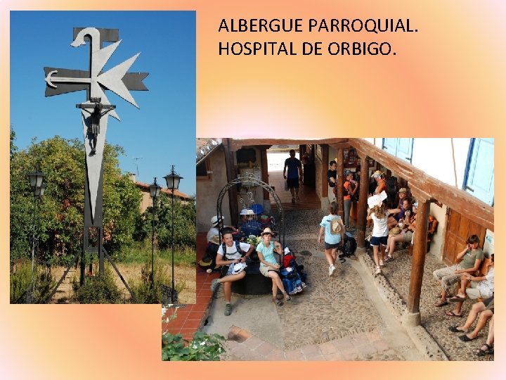 ALBERGUE PARROQUIAL. HOSPITAL DE ORBIGO. 