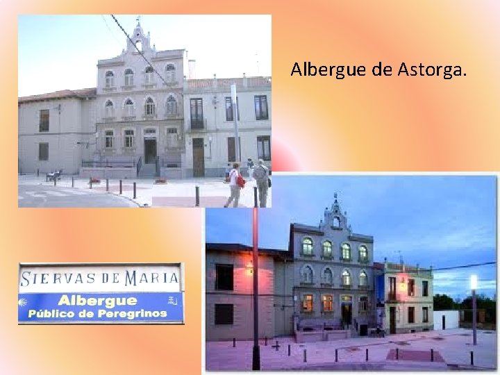 Albergue de Astorga. 