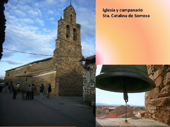 Iglesia y campanario Sta. Catalina de Somoza 