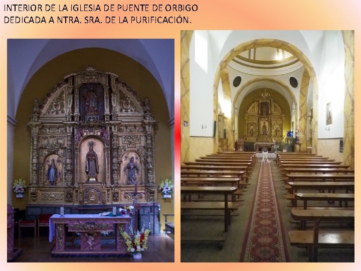 INTERIOR DE LA IGLESIA DE PUENTE DE ORBIGO DEDICADA A NTRA. SRA. DE LA