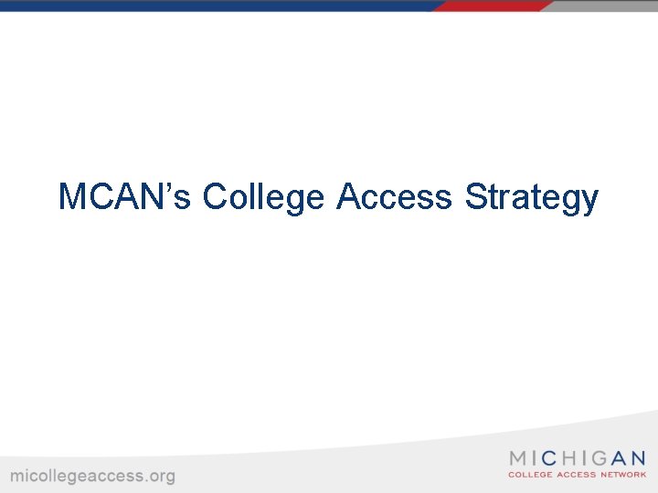 MCAN’s College Access Strategy 