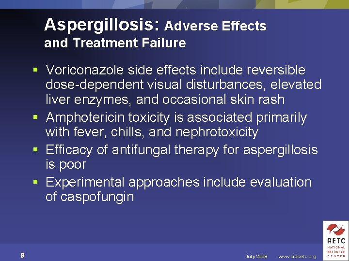 Aspergillosis: Adverse Effects and Treatment Failure § Voriconazole side effects include reversible dose-dependent visual