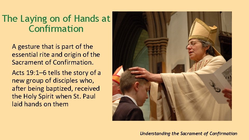 The Laying on of Hands at Confirmation A gesture that is part of the