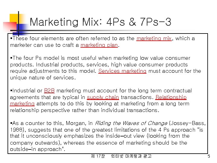 Marketing Mix: 4 Ps & 7 Ps-3 §These four elements are often referred to