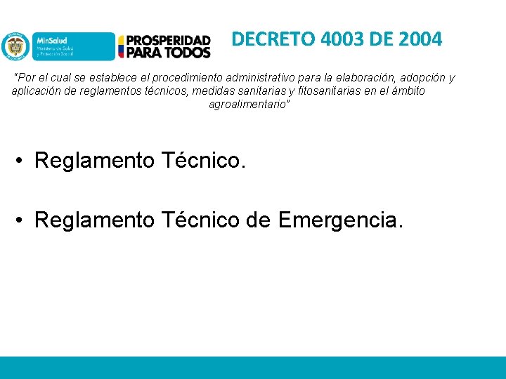 DECRETO 4003 DE 2004 “Por el cual se establece el procedimiento administrativo para la
