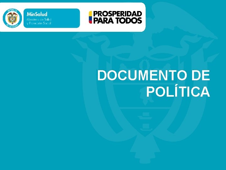 DOCUMENTO DE POLÍTICA 