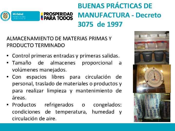 BUENAS PRÁCTICAS DE MANUFACTURA - Decreto 3075 de 1997 ALMACENAMIENTO DE MATERIAS PRIMAS Y