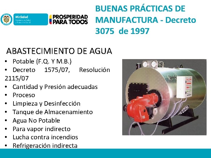 BUENAS PRÁCTICAS DE MANUFACTURA - Decreto 3075 de 1997 ABASTECIMIENTO DE AGUA • Potable