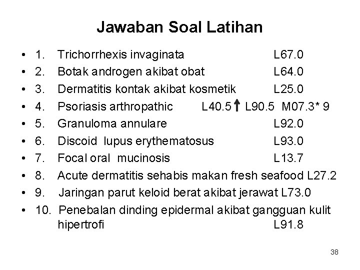 Jawaban Soal Latihan • • • 1. 2. 3. 4. 5. 6. 7. 8.