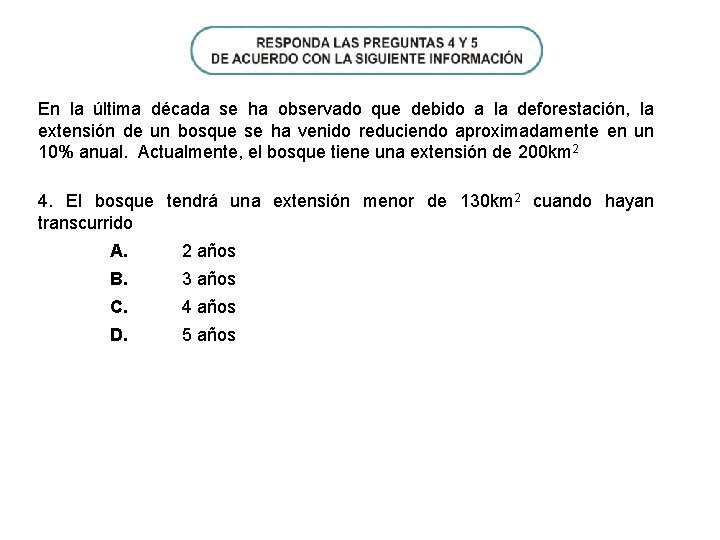En la última década se ha observado que debido a la deforestación, la extensión
