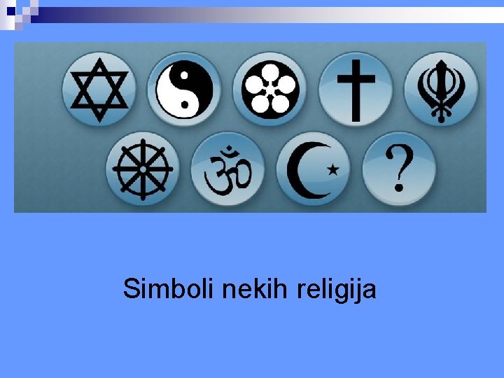 Simboli nekih religija Simboli nekih religija