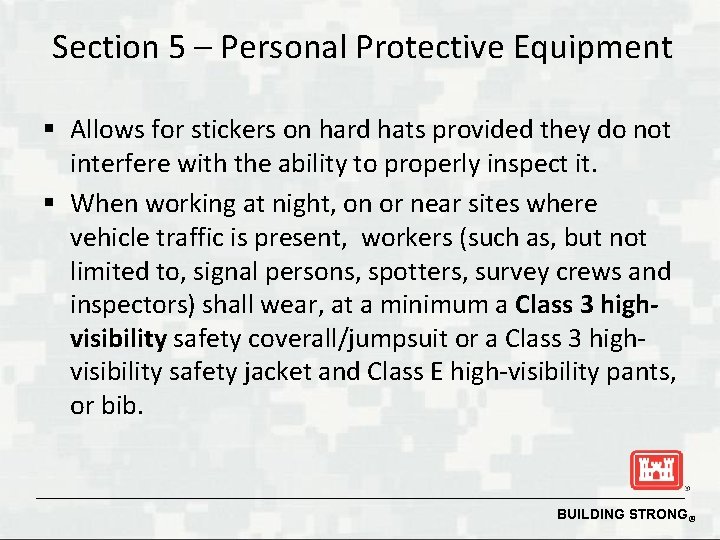 Section 5 – Personal Protective Equipment § Allows for stickers on hard hats provided