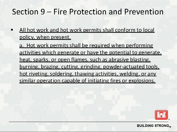 Section 9 – Fire Protection and Prevention § All hot work and hot work