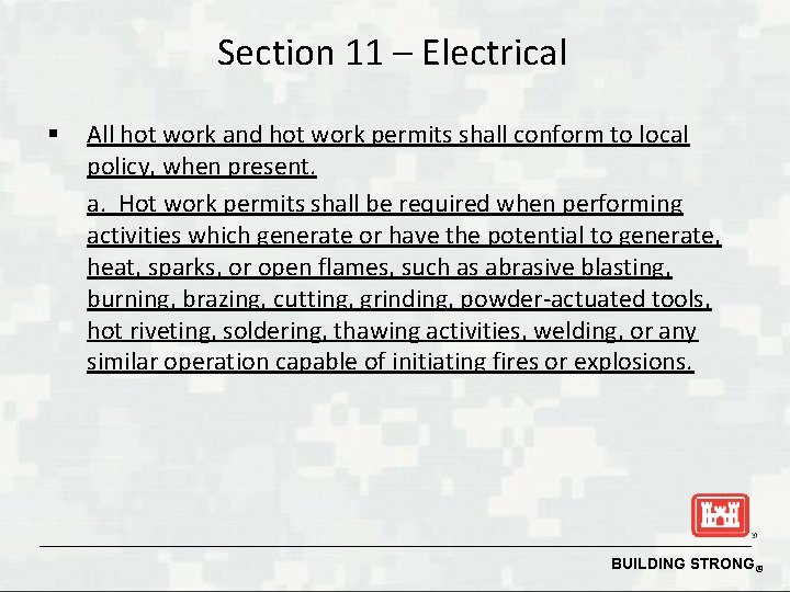 Section 11 – Electrical § All hot work and hot work permits shall conform