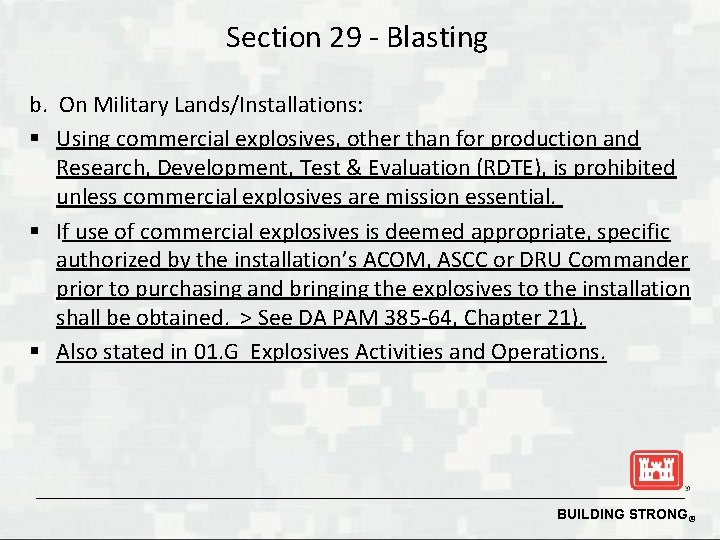 Section 29 - Blasting b. On Military Lands/Installations: § Using commercial explosives, other than