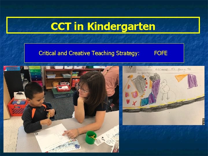 CCT in Kindergarten Critical and Creative Teaching Strategy: FOFE 