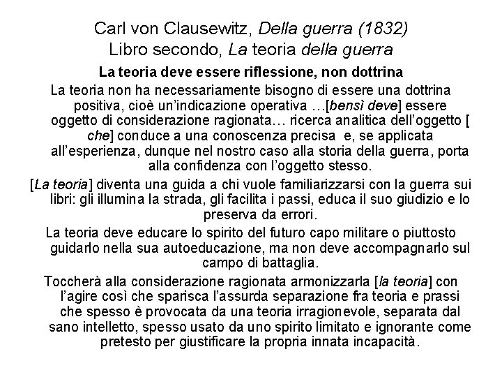 Carl von Clausewitz, Della guerra (1832) Libro secondo, La teoria della guerra La teoria