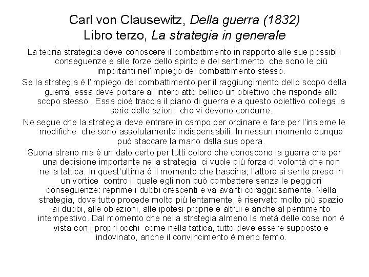 Carl von Clausewitz, Della guerra (1832) Libro terzo, La strategia in generale La teoria