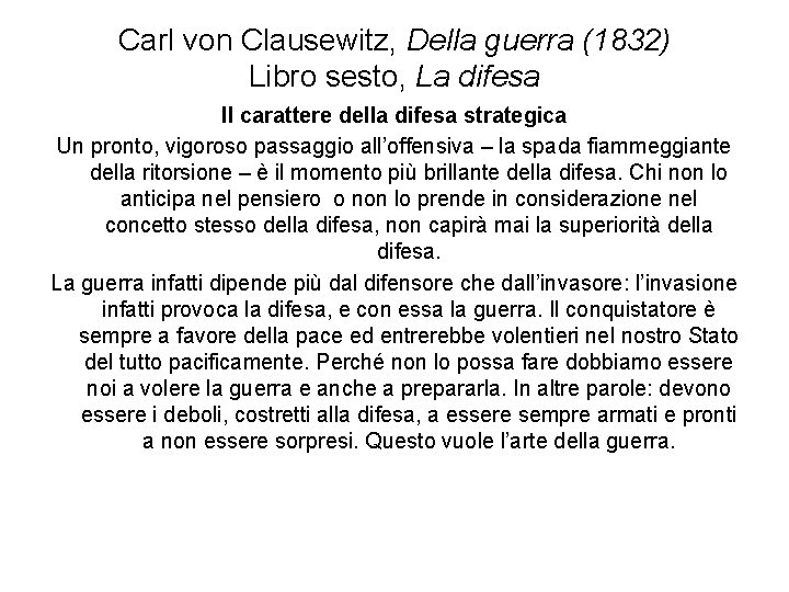 Carl von Clausewitz, Della guerra (1832) Libro sesto, La difesa Il carattere della difesa