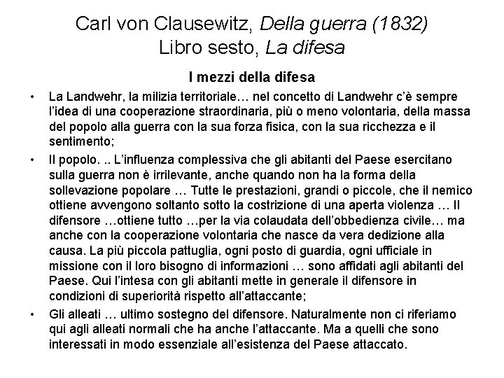 Carl von Clausewitz, Della guerra (1832) Libro sesto, La difesa I mezzi della difesa