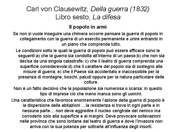 Carl von Clausewitz, Della guerra (1832) Libro sesto, La difesa Il popolo in armi