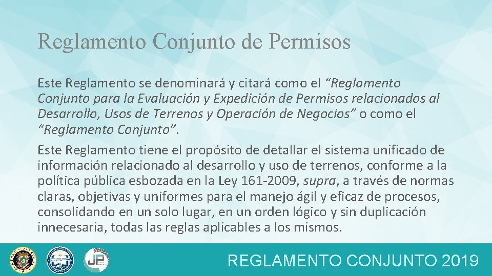 Reglamento Conjunto de Permisos Este Reglamento se denominará y citará como el “Reglamento Conjunto