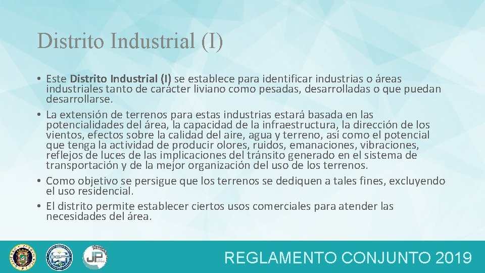 Distrito Industrial (I) • Este Distrito Industrial (I) se establece para identificar industrias o