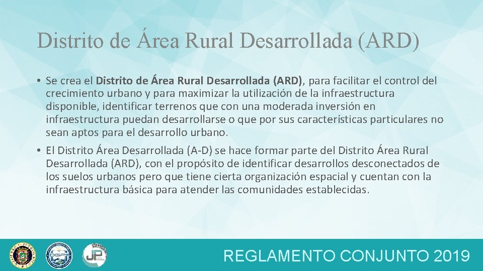 Distrito de Área Rural Desarrollada (ARD) • Se crea el Distrito de Área Rural