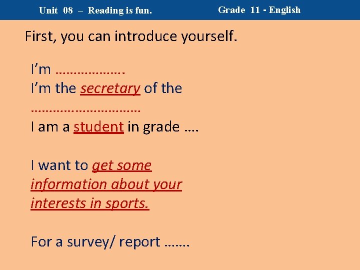 Unit 08 – Reading is fun. Grade 11 - English First, you can introduce Unit 08 – Reading is fun. Grade 11 - English First, you can introduce