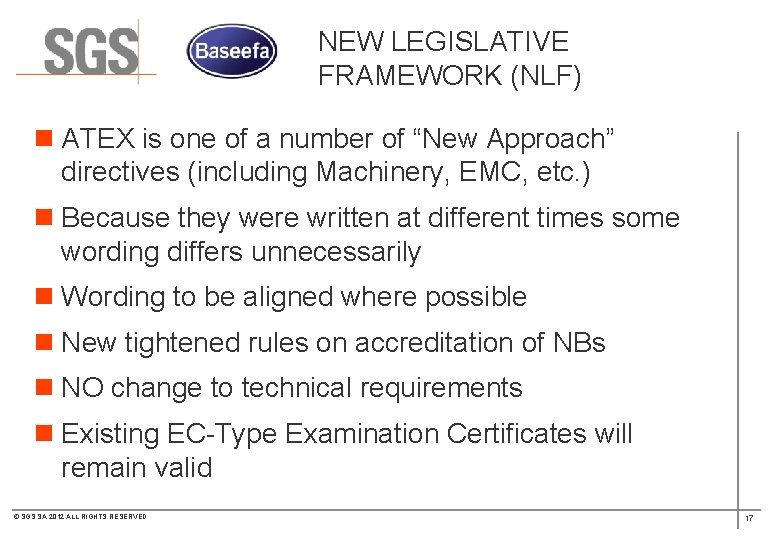 NEW LEGISLATIVE FRAMEWORK (NLF) n ATEX is one of a number of “New Approach”