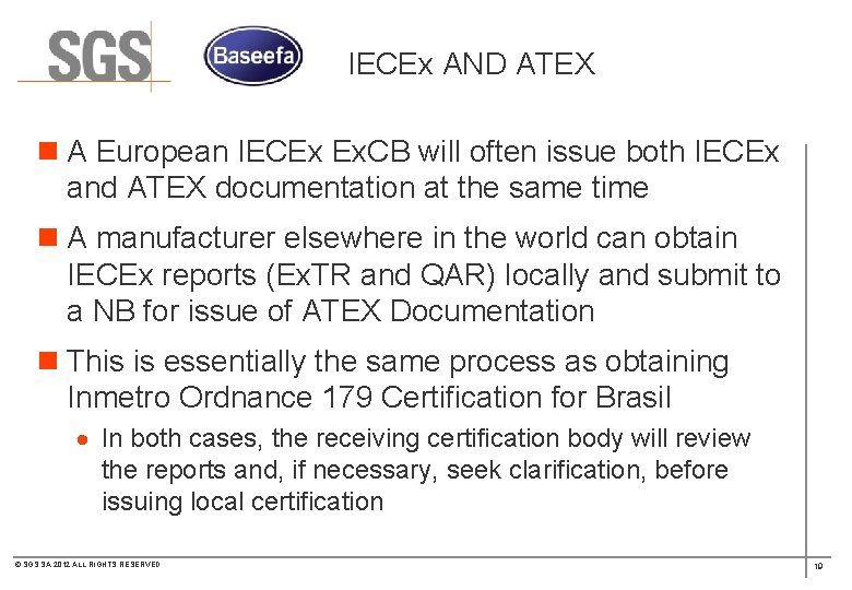 IECEx AND ATEX n A European IECEx Ex. CB will often issue both IECEx