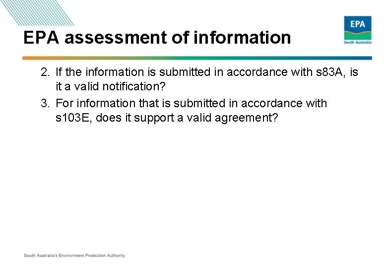 EPA assessment of information 2. If the information is submitted in accordance with s